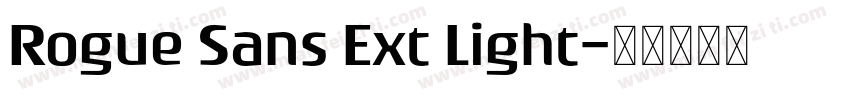 Rogue Sans Ext Light字体转换